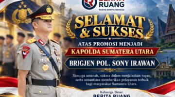 BRIGJEN SONNY IRAWAN DITUNJUK JADI KAPOLDA SUMUT, BAWA HARAPAN BARU UNTUK KEAMANAN DAN PELAYANAN MASYARAKAT