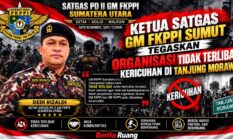 Ketua Satgas GM FKPPI Sumut Tegaskan Organisasi Tidak Terlibat Kericuhan di Tanjung Morawa